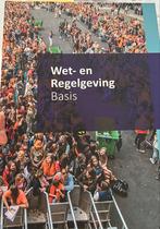 Wet- en Regelgeving Basis opleiding beveiliging, Boeken, Studieboeken en Cursussen, Ophalen of Verzenden, Zo goed als nieuw