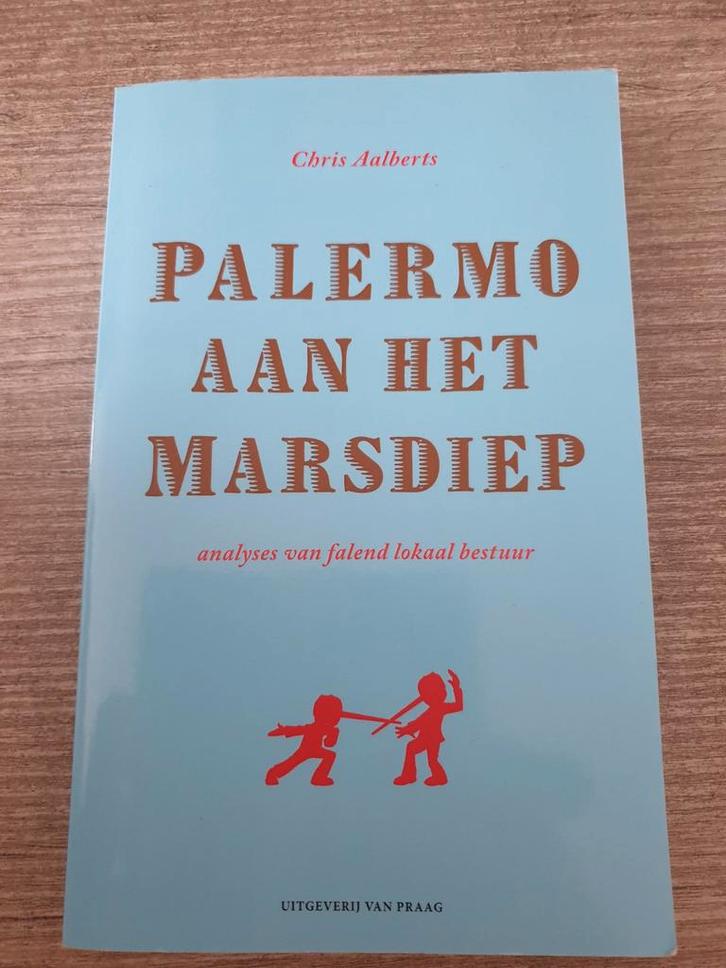 Palermo aan het Marsdiep - Chris Aalberts, Boeken, Overige Boeken, Gelezen, Ophalen of Verzenden