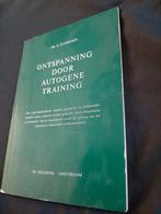 Ontspanning door autogene training, Ophalen of Verzenden, Gelezen