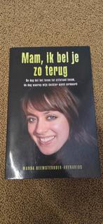 Mam, ik bel je zo terug - Wanda Beemsterboer-Avenarijs, Ophalen
