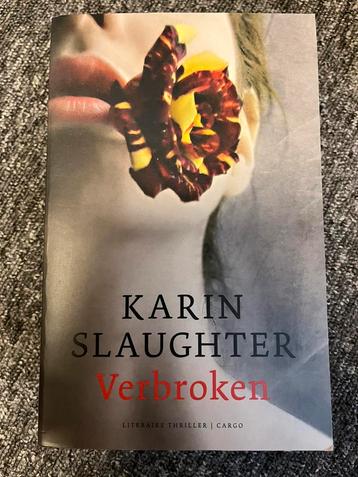 Karin Slaughter. Verbroken beschikbaar voor biedingen