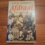 A.H.M. Scholtz - Afdraai, Ophalen of Verzenden, Zo goed als nieuw, A.H.M. Scholtz
