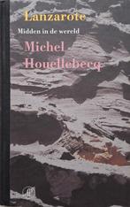 Michel Houellebecq - Lanzarote, Ophalen of Verzenden, Nieuw, Europa overig