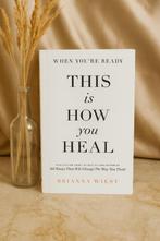 This Is How You Heal van Brianna Wiest - Rustgevend, Boeken, Ophalen of Verzenden, Nieuw, Ontwikkelingspsychologie, Brianna Wiest