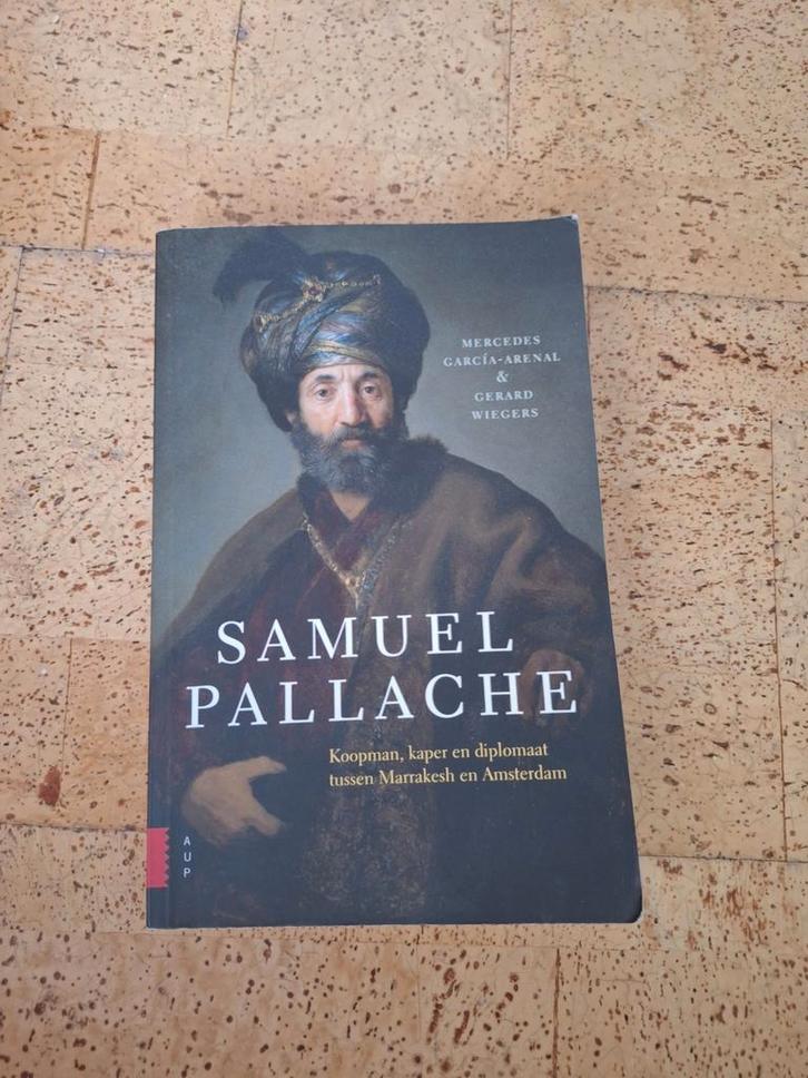 Samuel Pallache - García-Arenal & Wiegers Jodendom piraterij, Boeken, Biografieën, Gelezen, Kunst en Cultuur, Ophalen of Verzenden
