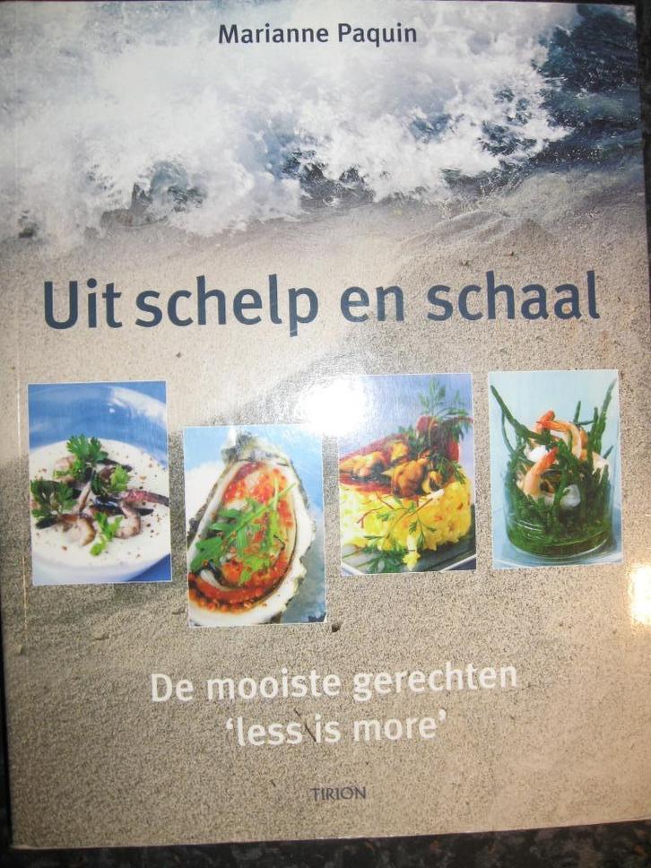 Uit Schelp en Schaal door Marianne Paquin., Boeken, Kookboeken, Zo goed als nieuw, Voorgerechten en Soepen, Hoofdgerechten, Tapas, Hapjes en Dim Sum