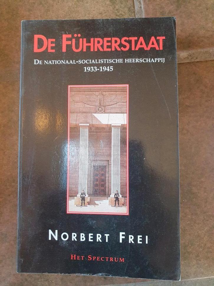 De Führerstaat - Norbert Frei, Boeken, Overige Boeken, Zo goed als nieuw, Ophalen of Verzenden