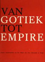 Van Gotiek tot Empire. Franse Meesterwerken, Boeken, Kunst en Cultuur | Beeldend, Ophalen of Verzenden, Zo goed als nieuw, Schilder- en Tekenkunst