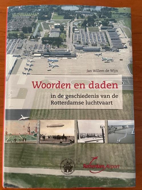 Woorden en daden in de geschiedenis, Rotterdamse luchtvaart, Verzamelen, Luchtvaart en Vliegtuigspotten, Zo goed als nieuw, Boek of Tijdschrift