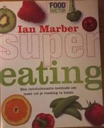 Super eating - Ian Marber, Ophalen of Verzenden, Zo goed als nieuw, Dieet en Voeding, Ian Marber