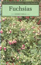 George Wells - Fuchsias (A Wisley handbook)., Ophalen of Verzenden, Nieuw, Tekenen en Schilderen
