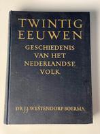 Twintig Eeuwen Geschiedenis van het Nederlandse Volk Boerma, Dr. J.J. Westendorp Boerma, Ophalen of Verzenden, Zo goed als nieuw