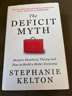 The Deficit Myth - Stephanie Kelton, Ophalen of Verzenden, Zo goed als nieuw, Economie en Marketing