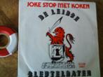 de leidse sleutelgaten - joke stop met koken 18f, 7 inch, Single, Ophalen of Verzenden, Zo goed als nieuw