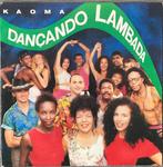 KAOMA - Dancando lambada (NL4/UK62) ALS NIEUW, Verzenden