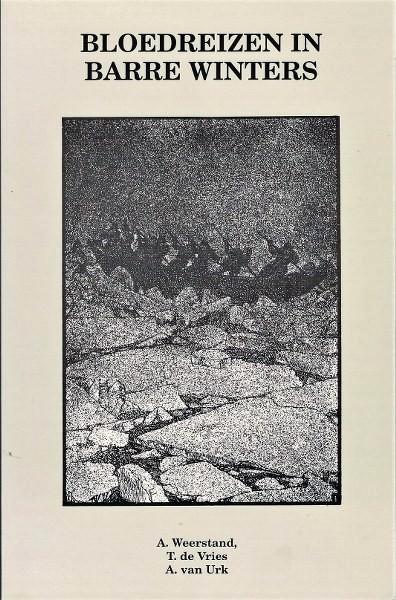 Weerstand - Bloedreizen in barre winters, Verzamelen, Scheepvaart, Nieuw, Boek of Tijdschrift, Ophalen