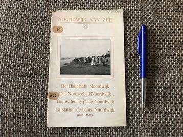 Oude Brochure Badplaats Noordwijk aan Zee begin 20e eeuw  beschikbaar voor biedingen