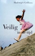 Hadewijch Griffioen - Veilig in de tijd, Boeken, Ophalen of Verzenden, Zo goed als nieuw, Nederland