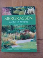 Siergrassen  Een tuin vol beweging, Boeken, Ophalen of Verzenden, Zo goed als nieuw