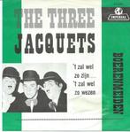 The Three Jacquets- "t Zal wel zo zijn... 't zal wel zo wez, Levenslied of Smartlap, Gebruikt, Verzenden