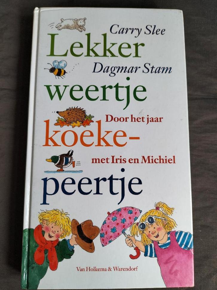 Carry Slee & Dagmar Stam - Lekker weertje koekepeertje, Boeken, Kinderboeken | Kleuters, Zo goed als nieuw, Fictie algemeen, Jongen of Meisje