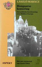 Hongaarse Kentering. Een politieke beschouwing, Ophalen of Verzenden, Zo goed als nieuw, Europa