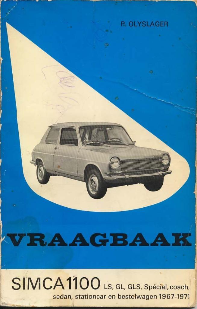 Vraagbaak Simca 1100 1967 - 1971, Auto diversen, Handleidingen en Instructieboekjes, Ophalen of Verzenden