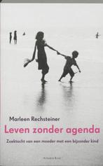 Marleen Rechsteiner Leven zonder agenda, Ophalen of Verzenden, Nieuw