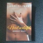 Nooit verliefd - Abbi Glines (Rosemary Beach), Ophalen of Verzenden