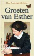 Groeten Van Esther Thea Zoeteman-Meulstee 9789033627224, Boeken, Ophalen of Verzenden, Zo goed als nieuw, Thea Zoeteman-Meulstee