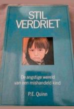 Stil verdriet. P.E.Quinn. ( mishandeling), Boeken, Ophalen of Verzenden, Zo goed als nieuw