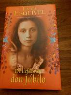 Laura Esquivel - De liefde van don Jubilo, Ophalen of Verzenden, Gelezen, Laura Esquivel