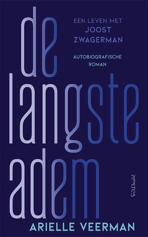 Arielle Veerman - De langste adem (betreft Joost Zwagerman), Boeken, Literatuur, Zo goed als nieuw, Nederland, Ophalen of Verzenden