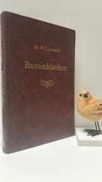 Lamain, Ds. W.C.; Bazuinklanken, Boeken, Ophalen of Verzenden, Gelezen, Christendom | Protestants