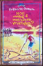 Serie Hoe overleef ik ..... - Francine Oomen, Boeken, Ophalen of Verzenden, Zo goed als nieuw, Francine Oomen, Fictie