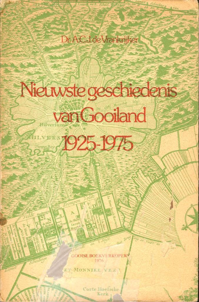 Dr.A.C.J.Vrankrijker Nieuwste geschiedenis van Gooiland, Boeken, Geschiedenis | Stad en Regio, Gelezen, Ophalen of Verzenden