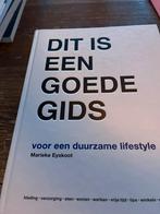 Dit is een goede gids voor een duurzame lifestyle, Ophalen of Verzenden, Zo goed als nieuw