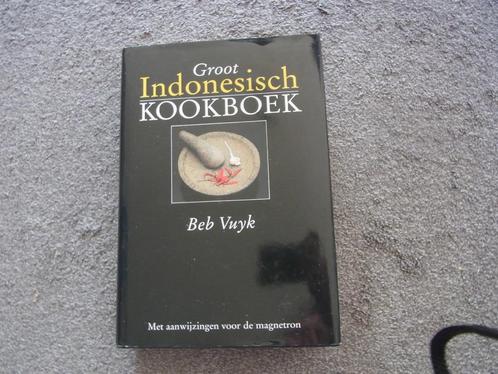 Groot Indonesisch kookboek  Beb Vuyk, Boeken, Kookboeken, Zo goed als nieuw, Azië en Oosters, Ophalen of Verzenden