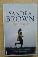 Op het spel Sandra Brown, Gelezen, Sandra Brown, Ophalen of Verzenden, Amerika