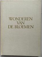 Wonderen van de bloemen, Ophalen of Verzenden, Gelezen, Natuurwetenschap