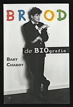 BROOD ... de BIOgrafie - Bart Chabot, Boeken, Biografieën, Ophalen of Verzenden, Nieuw, Kunst en Cultuur