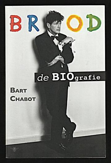 BROOD ... de BIOgrafie - Bart Chabot beschikbaar voor biedingen