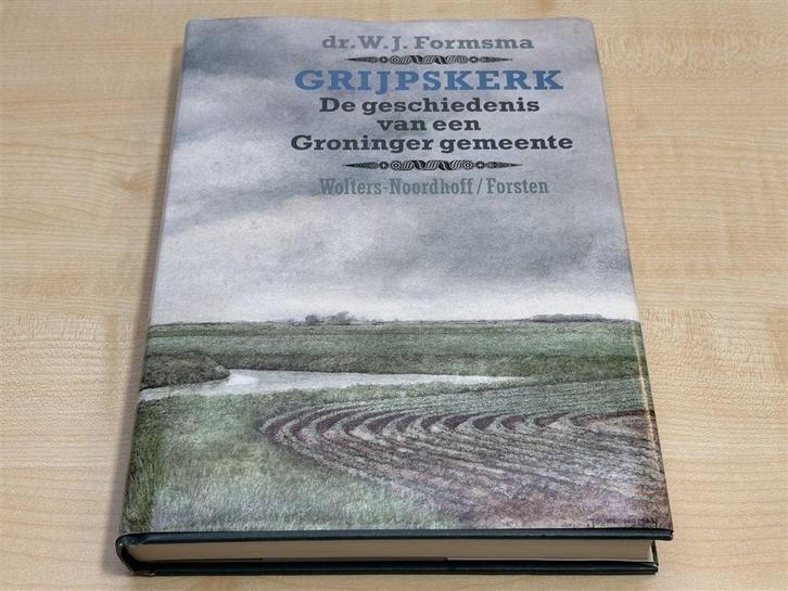 Grijpskerk — Geschiedenis van een Groninger Gemeente, Boeken, Geschiedenis | Stad en Regio, Zo goed als nieuw, 20e eeuw of later