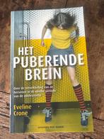 Het Puberende Brein - Eveline Crone, Ophalen of Verzenden, Gelezen, Ontwikkelingspsychologie