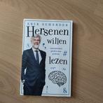 Hersenen willen lezen - Erik Scherder, Boeken, Ophalen of Verzenden, Zo goed als nieuw, Functieleer of Neuropsychologie, Erik Scherder