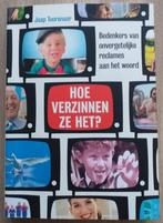 Hoe verzinnen ze het? Jaap Toorenaar. 2019, Gelezen, Verzenden, Overige typen, Jaap Toorenaar