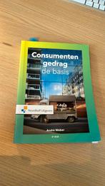 André Weber - Consumentengedrag, de basis, Boeken, Economie, Management en Marketing, André Weber, Ophalen of Verzenden, Zo goed als nieuw