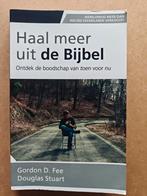 Haal meer uit de Bijbel - Gordon Fee & Douglas Stuart, Ophalen of Verzenden, Zo goed als nieuw, Gordon D. Fee, Douglas Stuart
