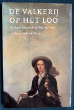 Jacht jagen Valkerij.  De jacht op het Loo. J.W.M.v.d.Wal., Boeken, Ophalen of Verzenden, Zo goed als nieuw