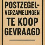 Te koop gevraagd: Postzegelverzamelingen, Postzegels en Munten, Postzegels | Volle albums en Verzamelingen, Ophalen of Verzenden